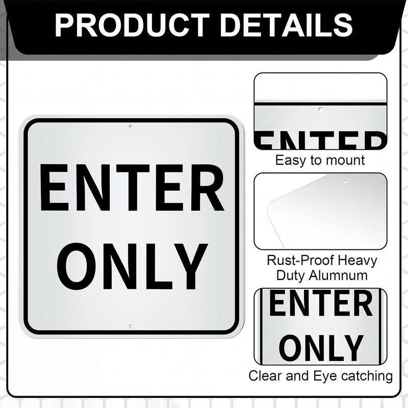 Colingmill Enter Only Metal Sign, 18 x 18 Inch Heavy-Duty Aluminum Traffic Sign, Rust-Free, UV Printed, Weather Resistant Safety for Parking Lot, Garage, Road, Driveway, Business