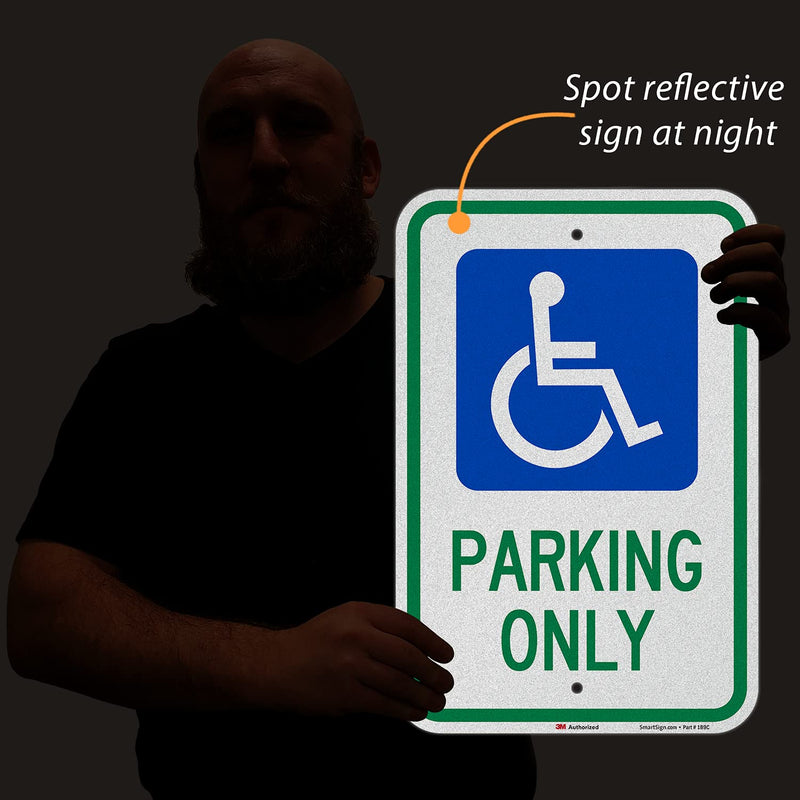 SmartSign "Handicap Parking Only" Sign | 12" x 18" 3M Engineer Grade Reflective Aluminum