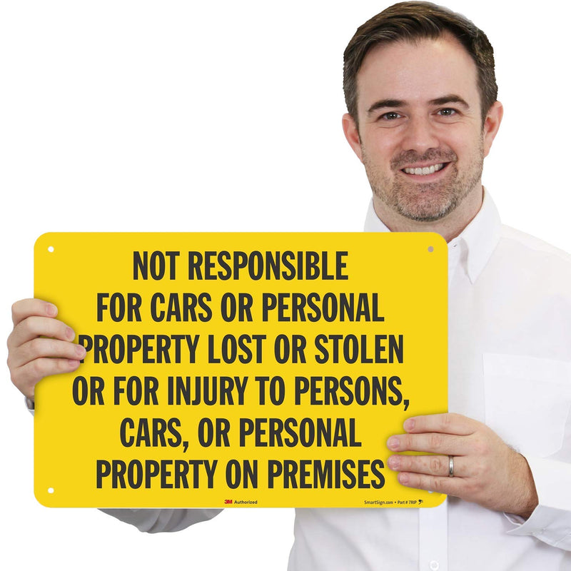 SmartSign "Not Responsible For Cars Or Personal Property Lost" Sign | 12" x 18" 3M Engineer Grade Reflective Aluminum 12" x 18"