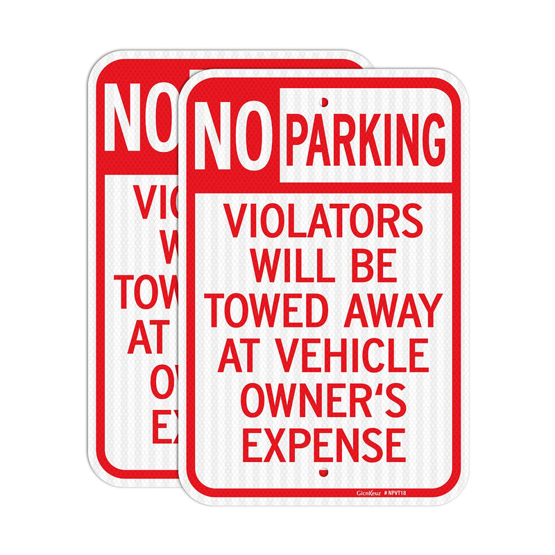 GicnKeuz Large No Parking Signs,18x12 Inches Violators Will Be Towed Away at Vehicle Owner's Expense Signs, Engineer Grade Reflective Aluminum, Fade Resistant,Indoor or Outdoor Use (2-Pack) 18"×12" 2 PACK