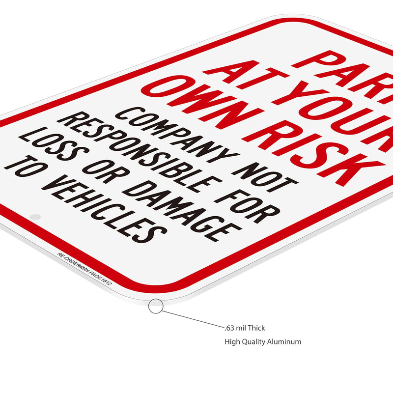 2 Pack Park at Your Own Risk Signs- 12" x 18" Aluminum Company Not Responsible For Loss or Damage To Vehicles Sign, Engineer Grade Reflective, Rust Free, Weather Resistant- Easy to Install