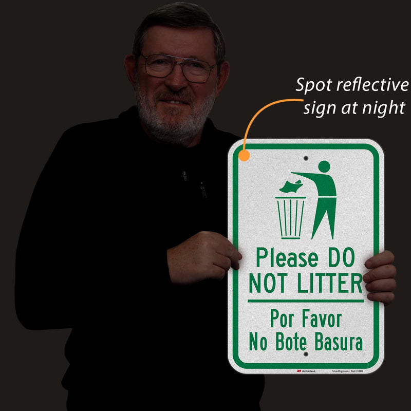 SmartSign 18 x 12 inch “Please Do Not Litter - Por Favor No Bote Basura” Bilingual Metal Sign, 63 mil Aluminum, 3M Laminated Engineer Grade Reflective Material, Green and White 12" x 18" EG Reflective Aluminum Sign