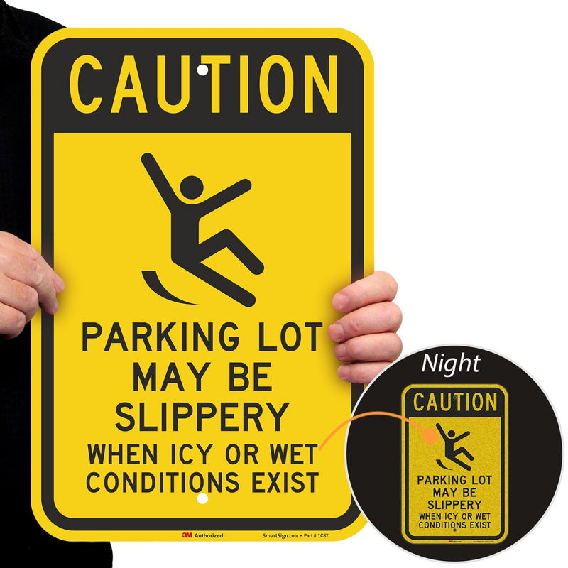SmartSign-K-2855-EG "Caution - Parking Lot Slippery When Icy Or Wet" Sign | 12" x 18" 3M Engineer Grade Reflective Aluminum 12" x 18" 3M EG Reflective Aluminum