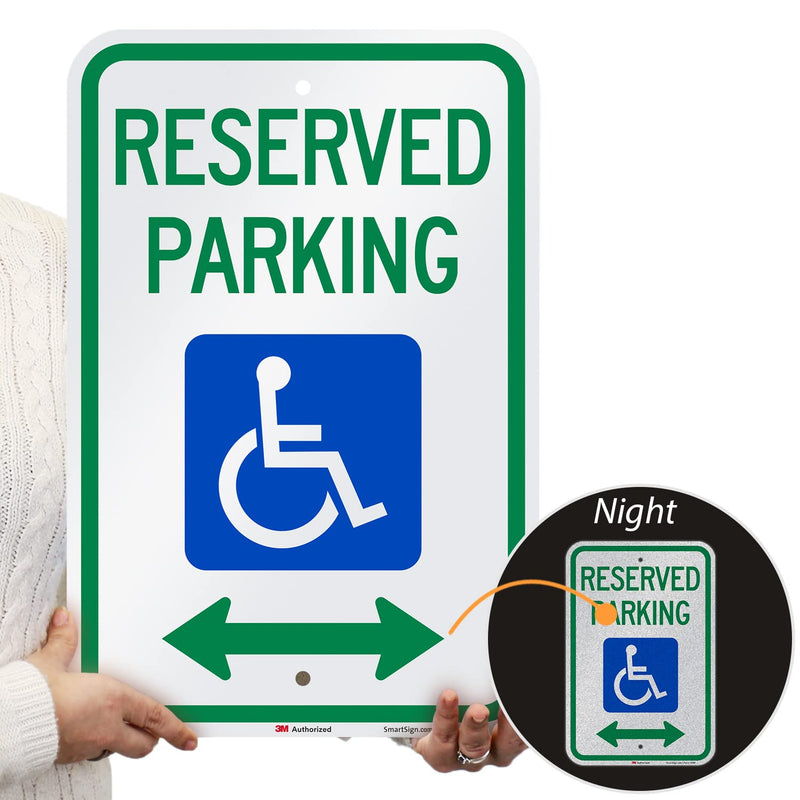 SmartSign "Reserved Parking" Handicap Parking Sign With Bi-Directional Arrow | 12" x 18" 3M Engineer Grade Reflective Aluminum 12" x 18" 3M EG Reflective Aluminum