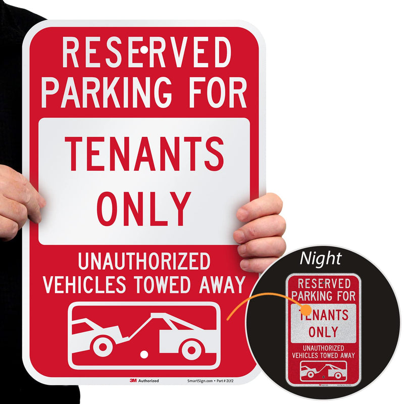 SmartSign - K-8727-EG-12x18 "Reserved Parking For Tenants, Unauthorized Vehicles Towed" Sign | 12" x 18" 3M Engineer Grade Reflective Aluminum Red on White