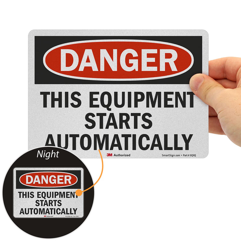 SmartSign 5 x 7 inch “Danger - This Equipment Starts Automatically” OSHA Label, 5.5 mil Laminated Vinyl, 3M Engineer Grade Reflective Material, Red, Black and White