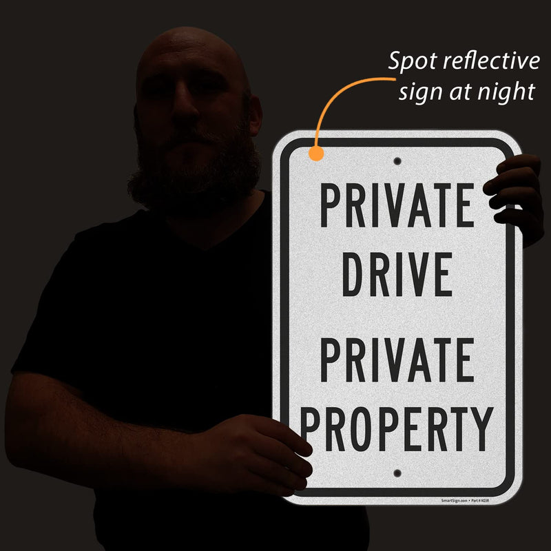 SmartSign 12 x 18 inch "Private Drive - Private Property" Metal Sign 120 mil Aluminum Composite (ACM), Engineer Grade Reflective Material, White and Black, Made in USA 12" x 18" ACM EG Reflective Aluminum