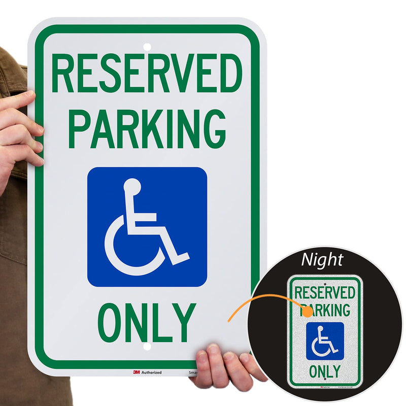 SmartSign "Reserved Parking Only" Handicap Parking Sign | 12" x 18" 3M Engineer Grade Reflective Aluminum 12" x 18" EG Reflective Aluminum