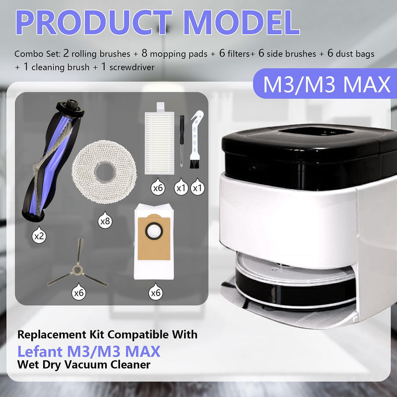 Replacement Parts Accessories Compatible with Lefant M3/ M3 MAX Robot Vacuum (2 Main Brush, 6 Hepa Filter, 6 Dust Bags, 8 Mop Pads, 6 Side Brushes,1 Screwdriver,1 Cleaning Brush) (M3/M3 MAX) M3/M3 Max