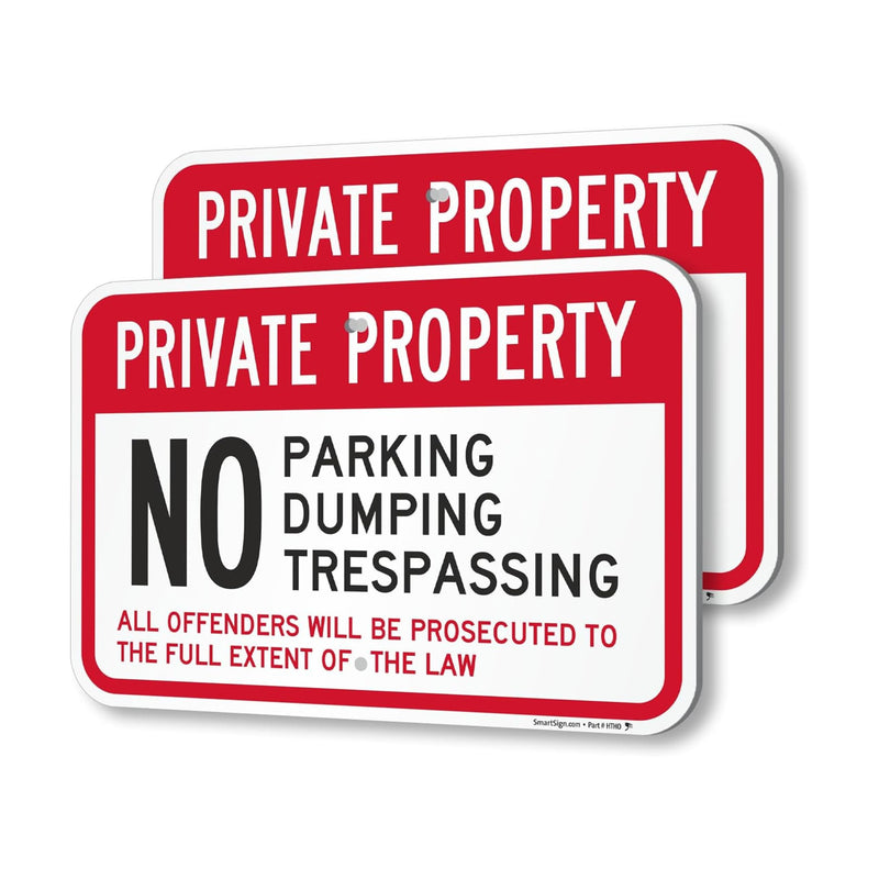SmartSign Private Property No Parking/Dumping/Trespassing Offenders Prosecuted Sign (2-Pack), 12 x 18 inch, 80 mil thick Aluminum Composite (ACM), Pre-Drilled Holes, Red, Black and White, USA-Made 12" x 18" ACM Aluminum (Pack of 2)