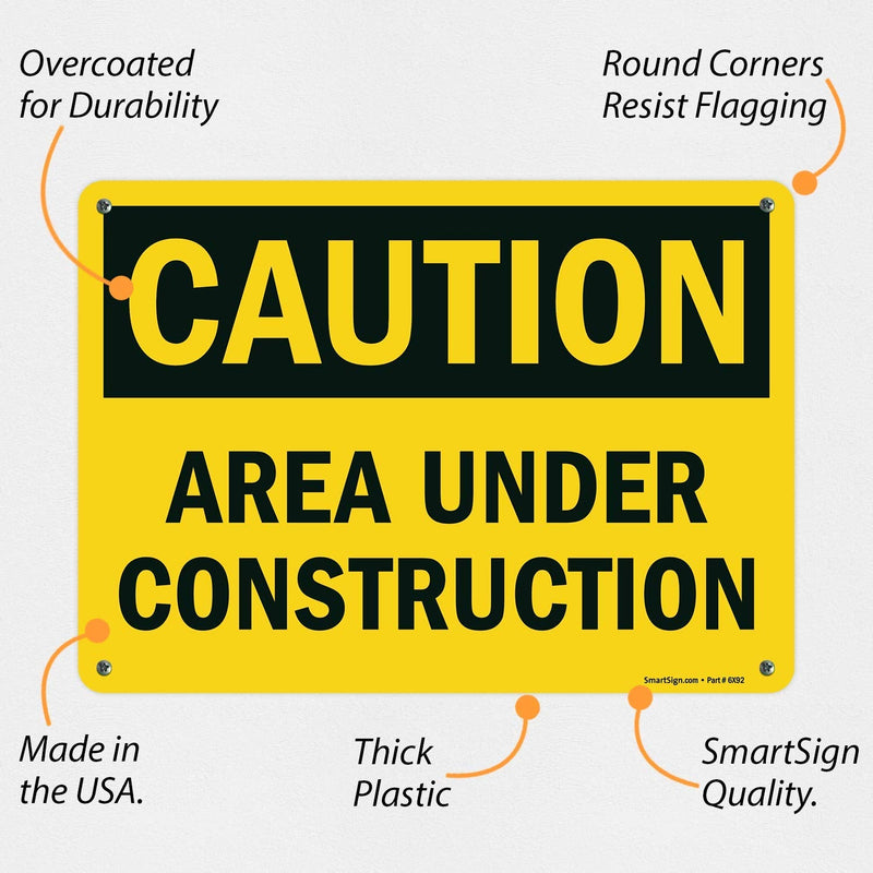 SmartSign - U9-1377-NP_10x14 "Caution - Area Under Construction" Sign | 10" x 14" Plastic Black on Yellow 10" x 14"