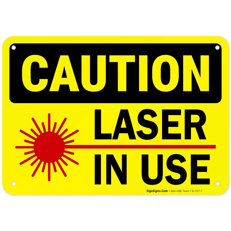 Laser in Use Sign, Caution Sign, 10x7 Inches, Rust Free .040 Aluminum, Fade Resistant, Made in USA