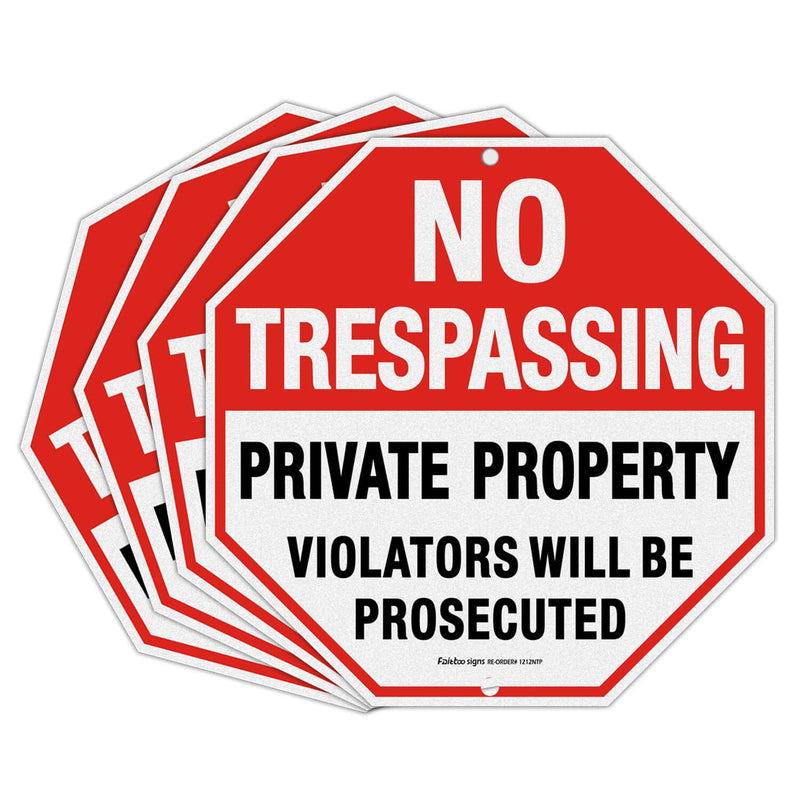 Faittoo 4 Pack 12 x 12 Inches Octagon Heavy Duty Aluminum No Trespassing Signs, Private Property Violators Will Be Prosecuted, Red, Reflective, Easy to Mount, Weather Resistant Red - 4 Pack