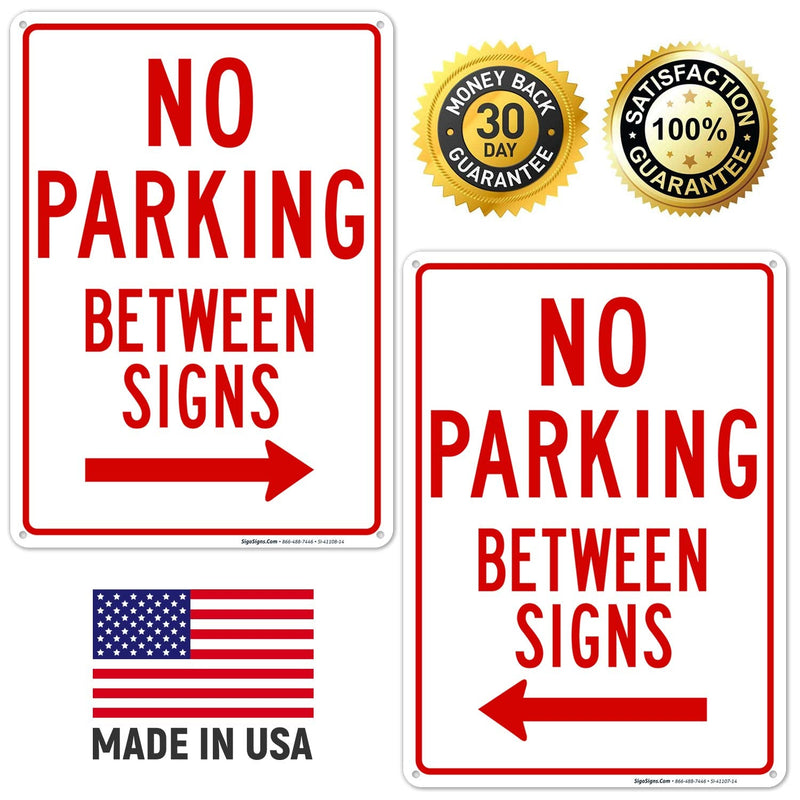 (2 Signs) No Parking Between Signs with Right and Left Arrow Sign, 10X14 Rust Free Aluminum, Weather/Fade Resistant, Easy Mounting, Indoor/Outdoor Use, Made in USA