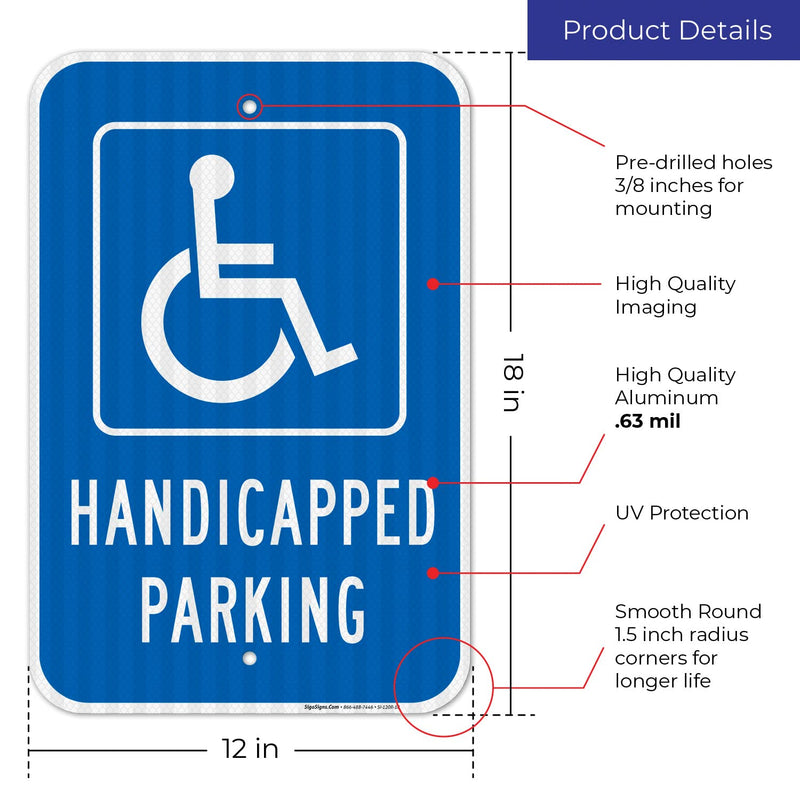 Handicap Parking Sign, Handicapped Sign, 12x18 Inches, 3M EGP Reflective .063 Aluminum, Fade Resistant, Made in USA 12x18 Reflective