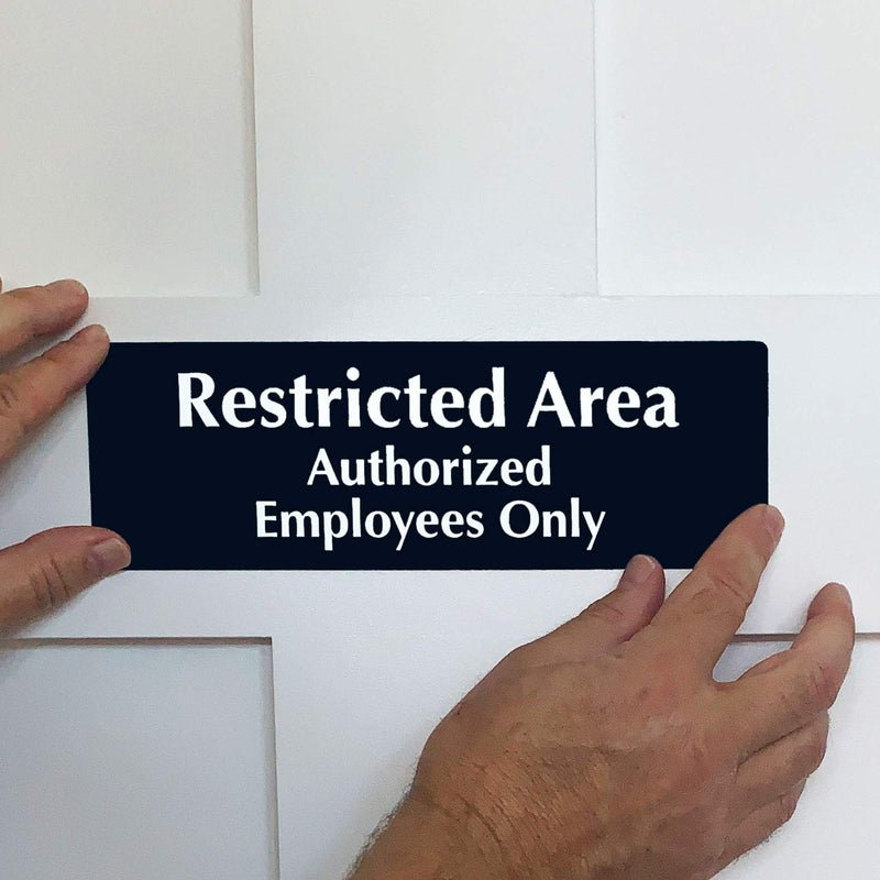 SmartSign 3 x 9 inch "Restricted Area - Authorized Employees Only" Door Sign Aluminum, Black and White