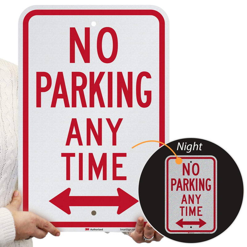 "No Parking Any Time" Sign by SmartSign | 12" x 18" 3M Engineer Grade Reflective Aluminum 12" x 18"