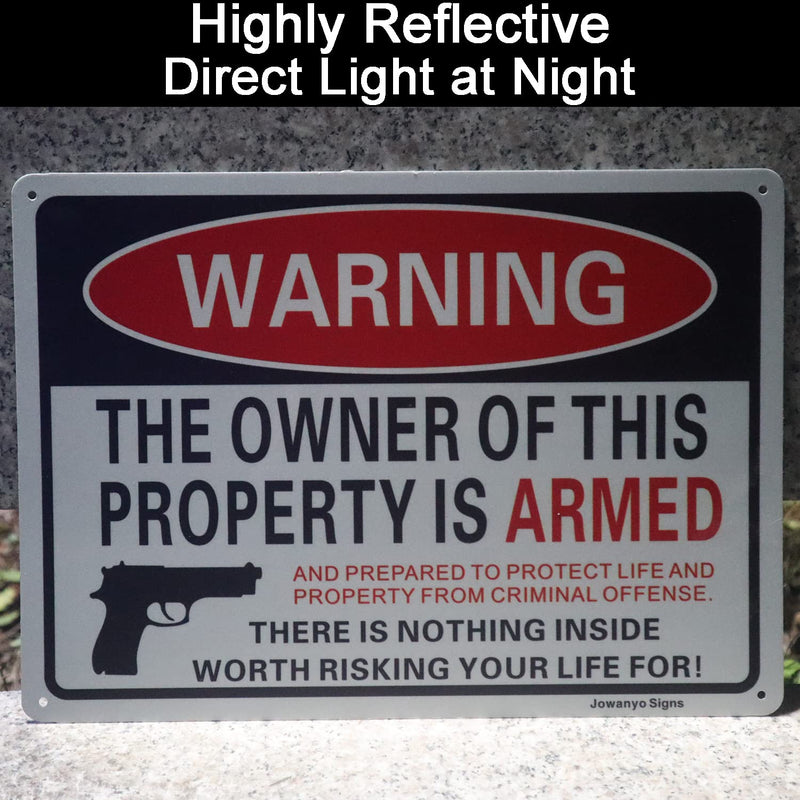 Warning The Owner of This Property is Armed Sign,Gun Signs for Property,14 x 10 Inches,Reflective Aluminum,2 Pack