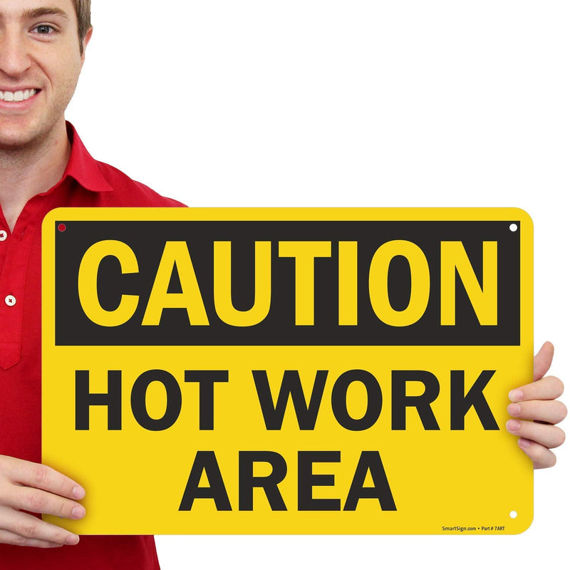 SmartSign "Caution - Hot Work Area" Sign | 12" x 18" Aluminum