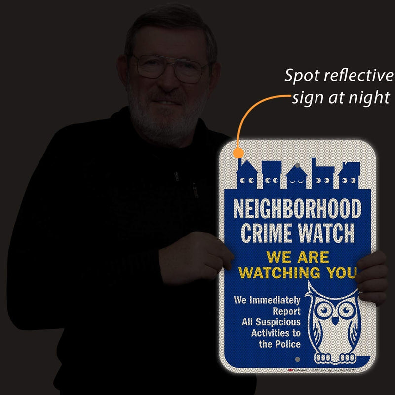 SmartSign "Neighborhood Crime Watch - We Are Watching You" Sign | 12" x 18" 3M Diamond Grade Reflective Aluminum