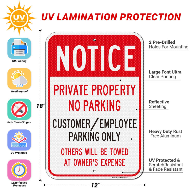 Notice - Private Property No Parking Sign, Customer/Employee Parking Only Sign, 2Pack-18"x12" Engineer Grade Rust Free Reflective Aluminum, Fade Resistant, Weatherproof，UV Protected, Easy to Mount