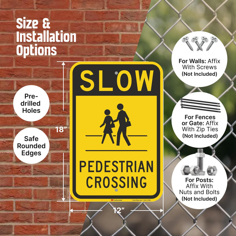 SmartSign "Slow - Pedestrian Crossing" Sign | 12" x 18" 3M Engineer Grade Reflective Aluminum Black on Yellow