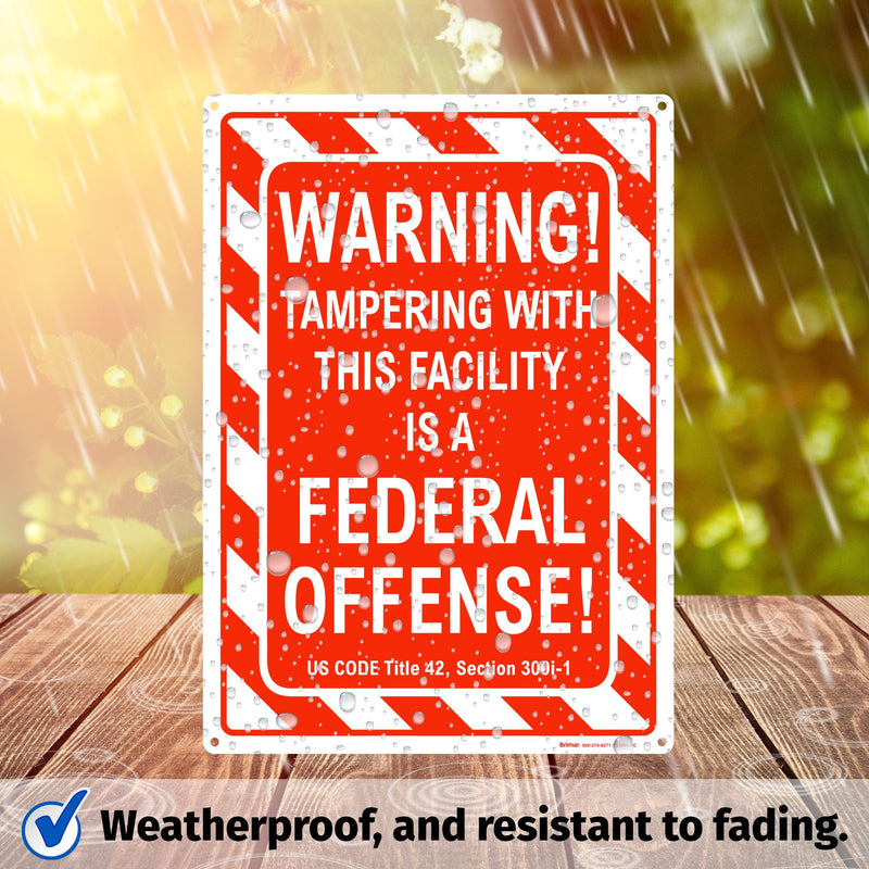 Brimar - 10" x 14" - Warning Tampering Facility Is A Federal Offense Sign - .040″ Rust-Free Aluminum - High Visibility - Easy Installation
