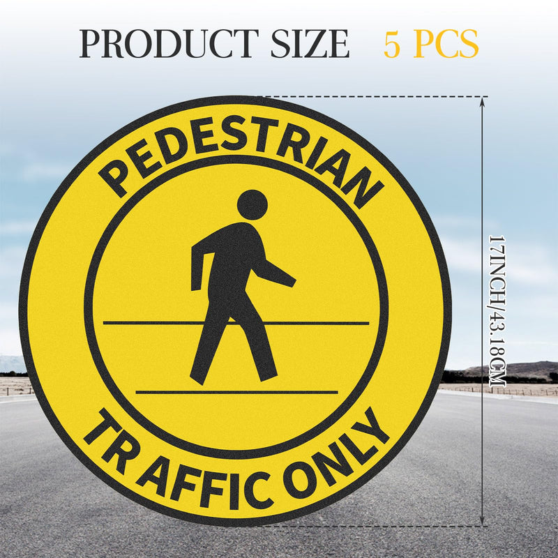 5 Pack Pedestrian Traffic Only Sticker Sign 17 Inch Round Pedestrian Safety Caution Sign Peel and Stick Adhesive Vinyl Anti-slip Floor Sticker 5 Non-reflective