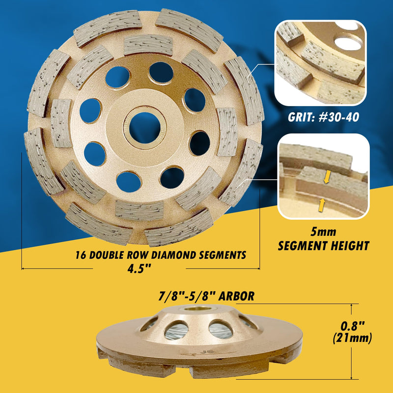 4.5" Diamond Grinding Wheels for Concrete or Masonry, 16 Double Row Segments, 30/40 Grit, Medium Bond, 7/8"-5/8" Arbor 4.5"- 16 Segs Premium Double Row - 7/8"-5/8" Arbor