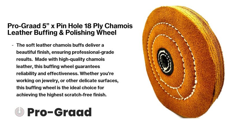 5" x Pin Hole Center 18 Ply Chamois Leather Buffing Polishing Wheel - Leather Center, Long Lasting, Ideal for Final Finish on Gold, Silver, Soft Metals with Rouge for Mirror Finish 5" Diameter x Pin Hole Center