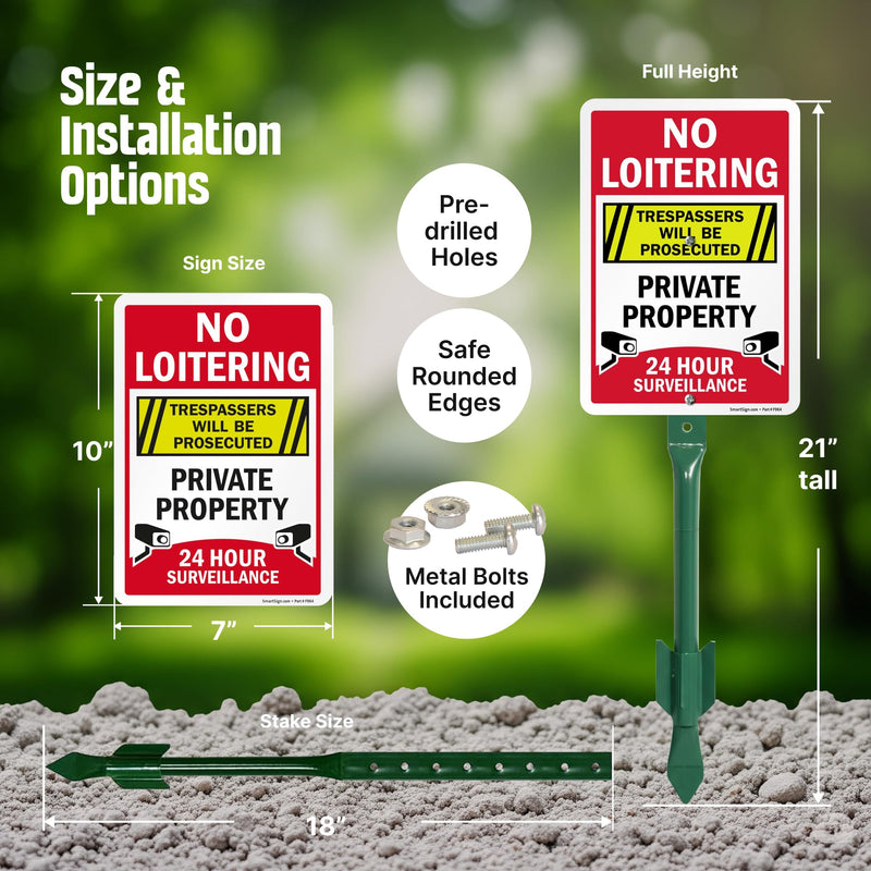 SmartSign “No Loitering - Private Property, 24 Hour Surveillance, Trespassers Will Be Prosecuted” Sign for Lawn | 21” Tall Stake & Sign Kit 21" Tall Sign Kit