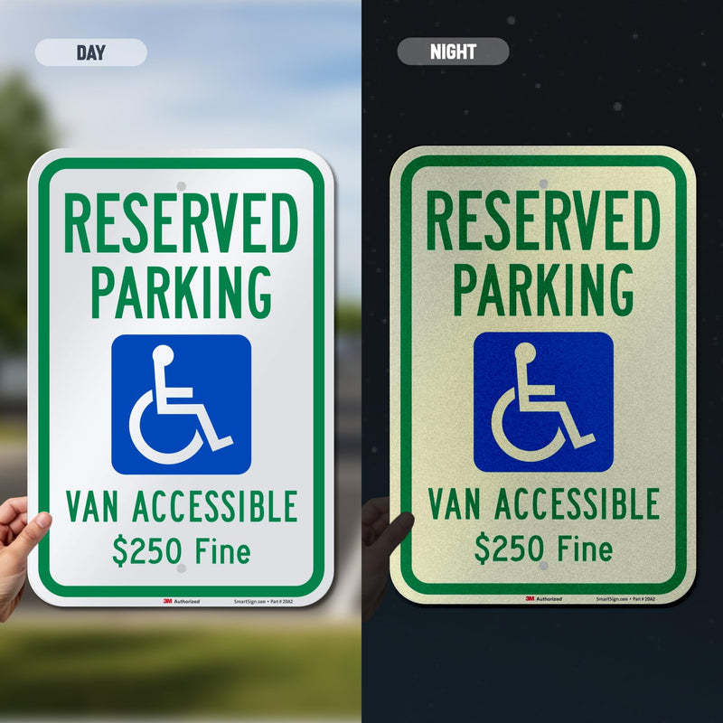 SmartSign "Reserved Parking - Van Accessible, $250 Fine" Handicap Parking Sign | 12" x 18" 3M Engineer Grade Reflective Aluminum 12" x 18" EG Reflective Aluminum - $250 Fine