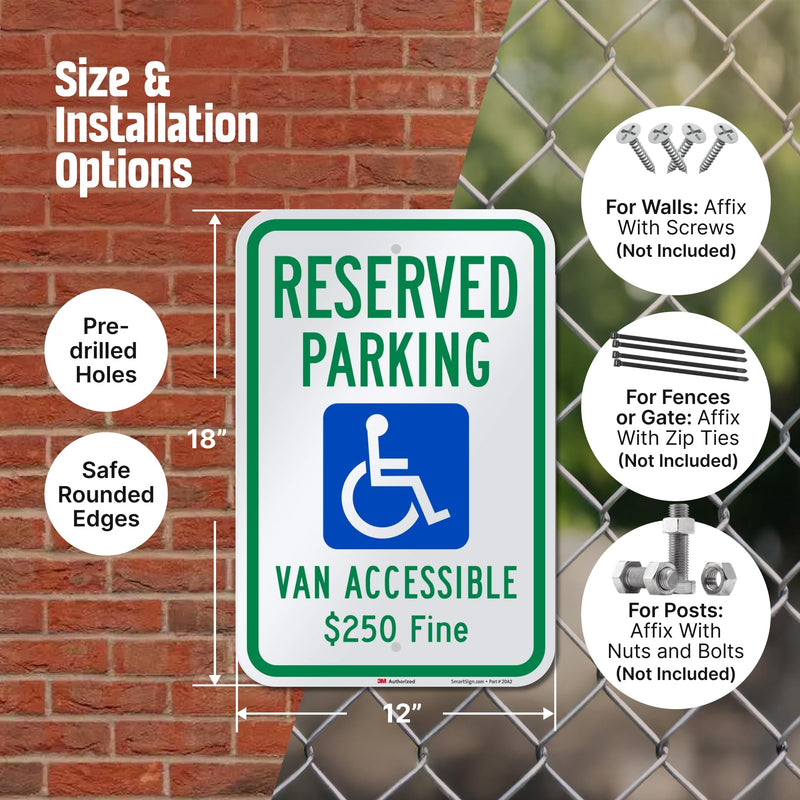 SmartSign "Reserved Parking - Van Accessible, $250 Fine" Handicap Parking Sign | 12" x 18" 3M Engineer Grade Reflective Aluminum 12" x 18" EG Reflective Aluminum - $250 Fine