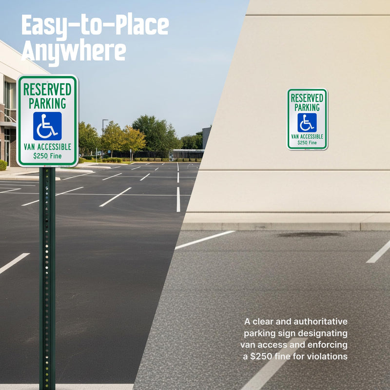 SmartSign "Reserved Parking - Van Accessible, $250 Fine" Handicap Parking Sign | 12" x 18" 3M Engineer Grade Reflective Aluminum 12" x 18" EG Reflective Aluminum - $250 Fine