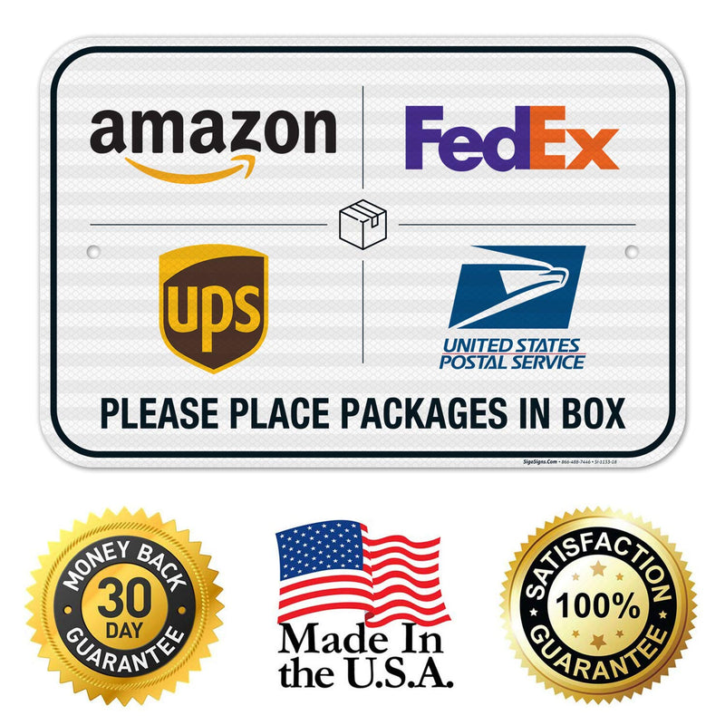 Package Delivery Sign, Please Leave Packages Here Sign, FedEx, Amazon, UPS, USPS, 12x18 Inches, 3M EGP Reflective .080 Aluminum, Fade Resistant, Made in USA by Sigo Signs 12x18 Reflective Aluminum Delivery Instructions