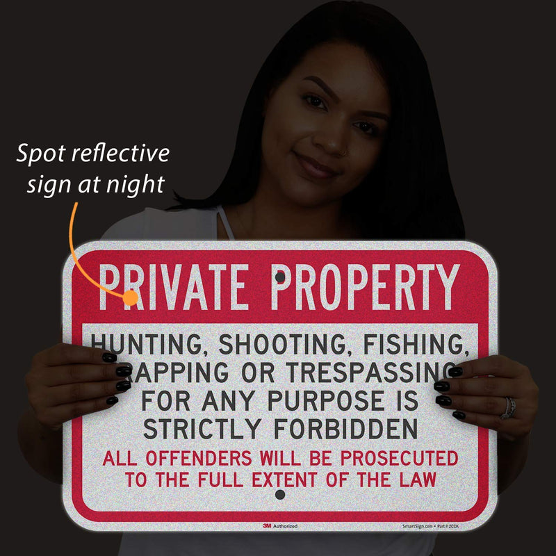 "Private Property - Hunting, Fishing, Trespassing Forbidden" Sign By SmartSign | 12" x 18" 3M Engineer Grade Reflective Aluminum 12" x 18" - EG Reflective Aluminum