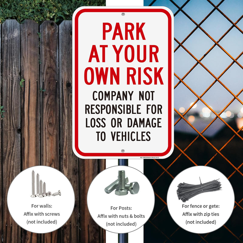 2 Pack Park at Your Own Risk Signs- 12" x 18" Aluminum Company Not Responsible For Loss or Damage To Vehicles Sign, Engineer Grade Reflective, Rust Free, Weather Resistant- Easy to Install