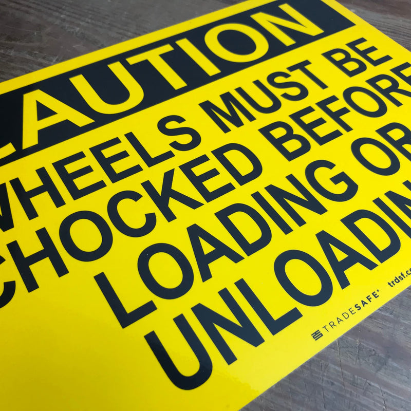 TRADESAFE Wheels Must Be Chocked Before Loading and Unloading Sign, Caution Sign, Quick Install Aluminum Safety Sign, Light Reflective, UV-Resistant, Waterproof, 14” X 10” Signs for Business