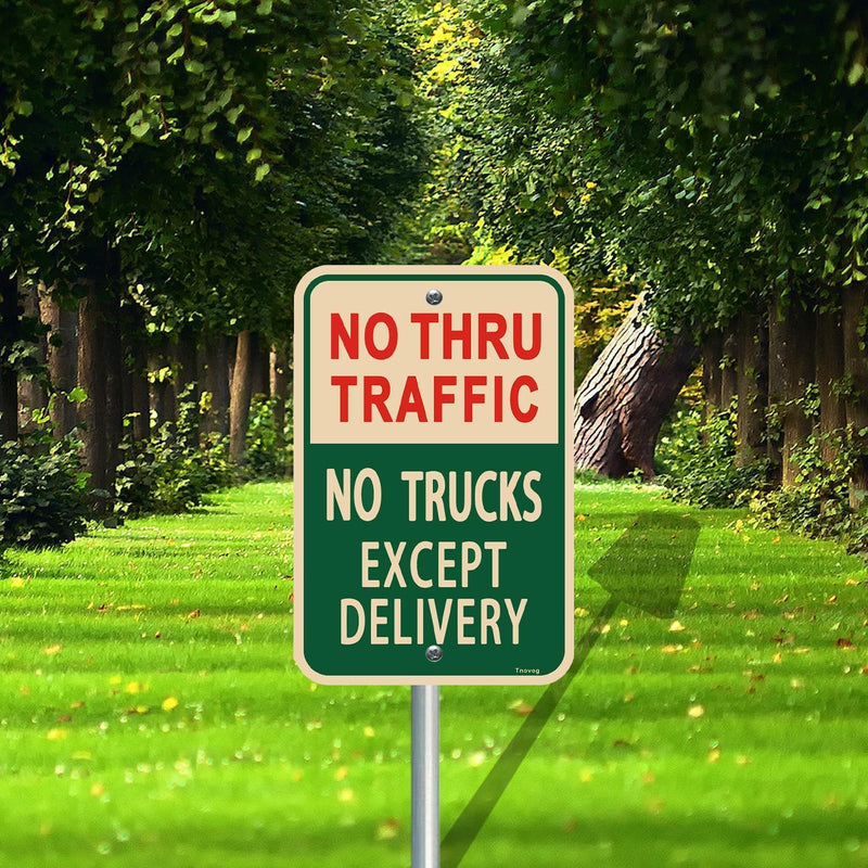 No Thru Traffic No Trucks Except Delivery Sign 12x18 Inch Reflective Aluminum Weather&Fade Resistant UV Protected Easy To Install 2 Pack