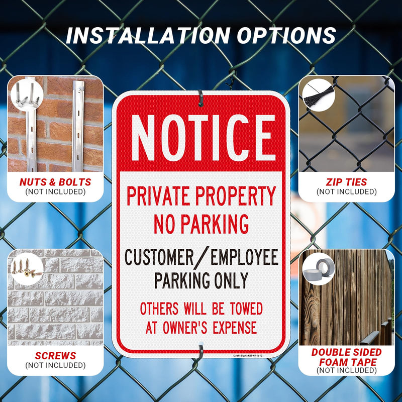 Notice - Private Property No Parking Sign, Customer/Employee Parking Only Sign, 2Pack-18"x12" Engineer Grade Rust Free Reflective Aluminum, Fade Resistant, Weatherproof，UV Protected, Easy to Mount