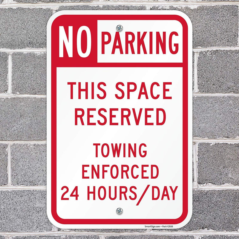 SmartSign "No Parking - Space Reserved, Towing Enforced" Sign | 12" x 18" Aluminum 12" x 18"