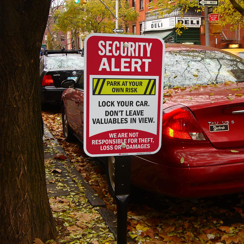 SmartSign 18 x 12 inch “Security Alert - Park At Your Own Risk, Lock Your Car, Not Responsible” Metal Sign, 63 mil Aluminum, 3M Laminated Engineer Grade Reflective Material, Multicolor, USA-Made 12" x 18" 3M EG Reflective Aluminum Sign