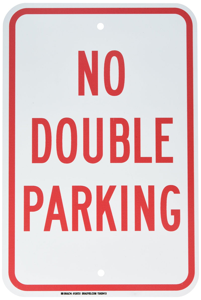 Brady 129721 Traffic Control Sign, Legend "No Double Parking", 18" Height, 12" Width, Red on White