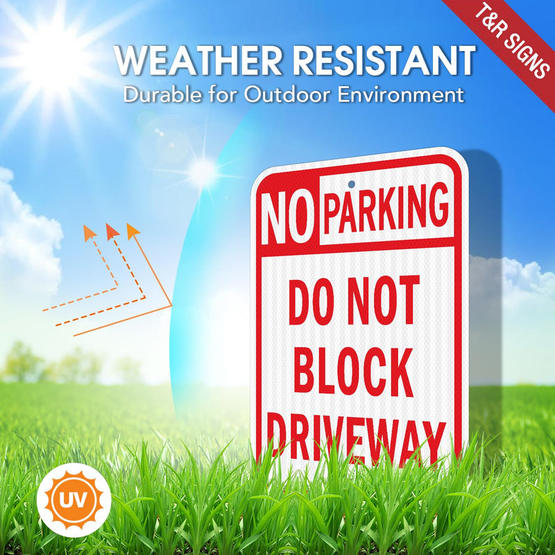 T&R (2 Pack) Large No Parking Sign Do Not Block Driveway Sign, 18" x 12" Engineer Grade Reflective Sheeting, Rust Free Aluminum, Waterproof, Fade Resistant, 2 Pre-drilled Holes RED - 18" x 12" - 2 Pack