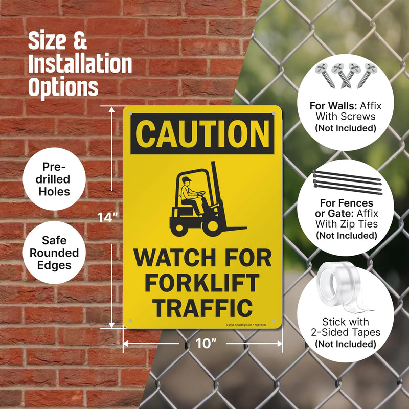 "Caution - Watch For Forklift Traffic" Sign By SmartSign | 10" x 14" Aluminum Yellow