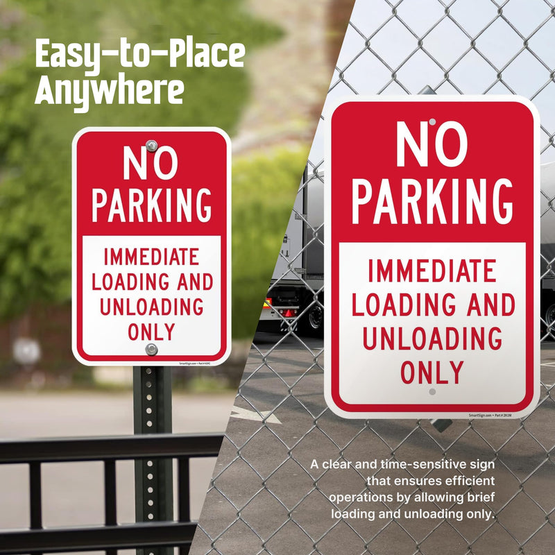 SmartSign Immediate Loading And Unloading Only Sign - 2 Pack, No Parking Sign, 18 x 12 inch, 2mm Aluminum Composite, Red and White, Made in USA ACM - Aluminum Composite 12" x 18" Pack of 2