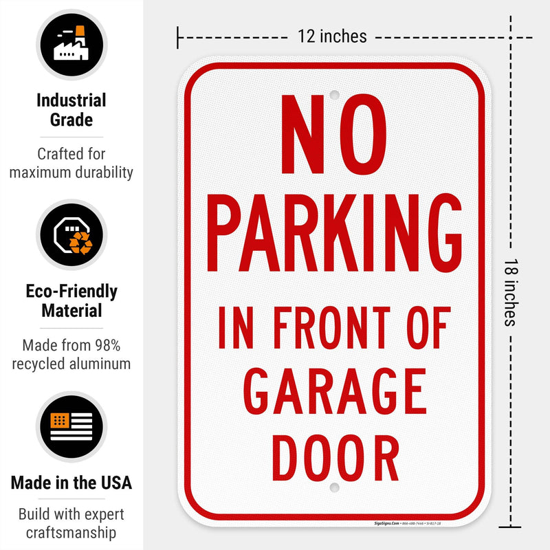 No Parking Sign, No Parking in Front of Garage Door Red Sign, 12x18 Inches, 3M EGP Reflective .063 Aluminum, Fade Resistant, Made in USA 12x18 Reflective