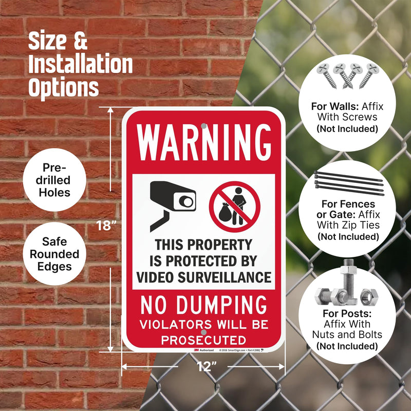 SmartSign 18 x 12 inch “Warning - No Dumping, Property Protected By Video Surveillance” Metal Sign, 63 mil Aluminum, 3M Laminated Engineer Grade Reflective Material, Red, Black and White, USA-Made 12" x 18" EG Reflective Aluminum