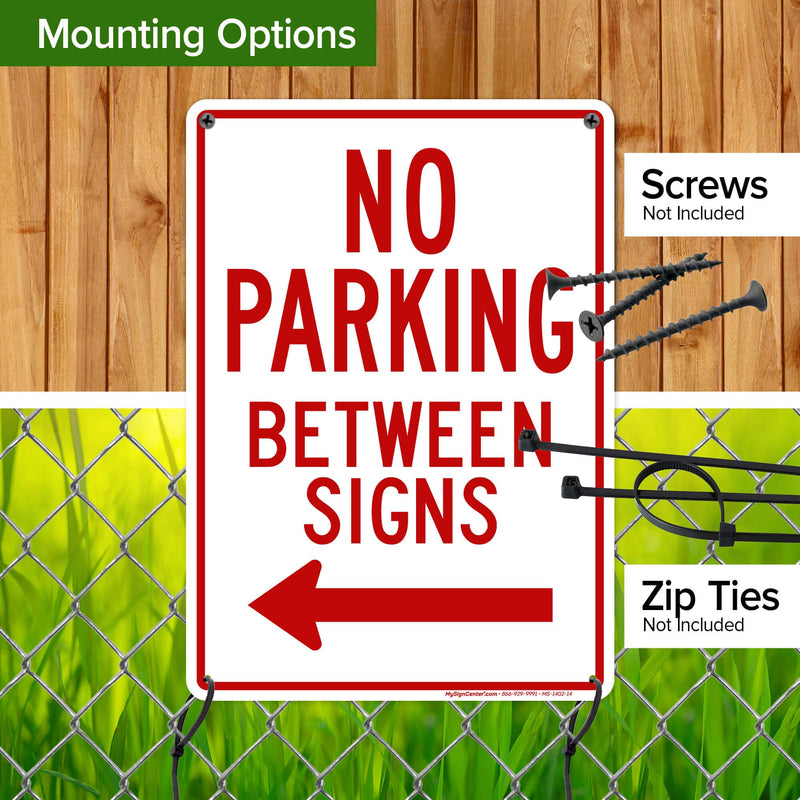 No Parking Between Signs, 10x14 Inches, Rust Free .040 Aluminum, Fade Resistant, Made in USA by My Sign Center 10x14 Aluminum