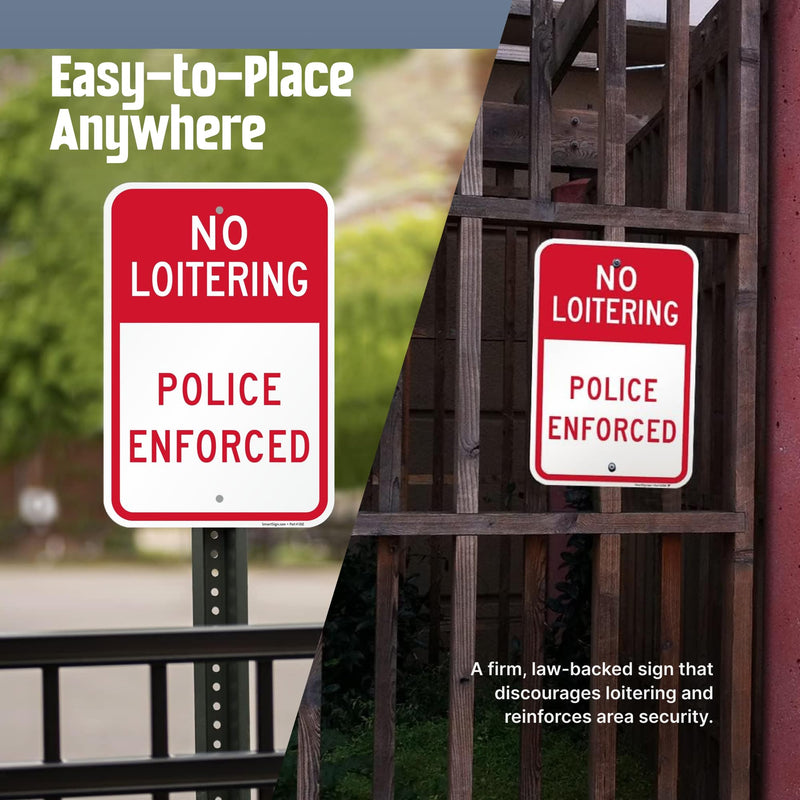 SmartSign 18 x 12 inch "No Loitering Police Enforced" Sign, 2mm Thick Aluminum Composite, Pre-Drilled Holes, Red and White, Made in USA 12" x 18" - ACM